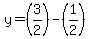 y=%283%2F2%29-%281%2F2%29