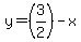 y=%283%2F2%29-x