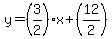 y=%283%2F2%29x%2B%2812%2F2%29