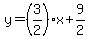y=%283%2F2%29x%2B9%2F2