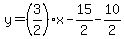 y=%283%2F2%29x-15%2F2-10%2F2