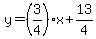 y=%283%2F4%29x%2B13%2F4