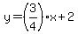 y=%283%2F4%29x%2B2