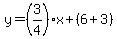 y=%283%2F4%29x+%2B%286%2B3%29