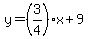 y=%283%2F4%29x+%2B9