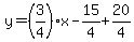y=%283%2F4%29x-15%2F4%2B20%2F4