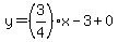 y=%283%2F4%29x-3%2B0