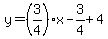 y=%283%2F4%29x-3%2F4%2B4