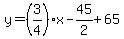 y=%283%2F4%29x-45%2F2%2B65