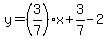 y=%283%2F7%29x%2B3%2F7-2
