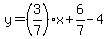 y=%283%2F7%29x%2B6%2F7-4