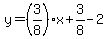 y=%283%2F8%29x%2B3%2F8-2