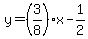 y=%283%2F8%29x-1%2F2