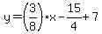 y=%283%2F8%29x-15%2F4%2B+7%29