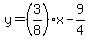 y=%283%2F8%29x-9%2F4