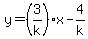 y=%283%2Fk%29x-4%2Fk