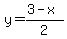 y=%283-x%29%2F2