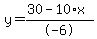 y=%2830-10%2Ax%29%2F-6