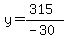 y=%28315%29%2F%28-30%29