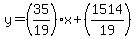 y=%2835%2F19%29x%2B%281514%2F19%29