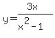 y=%283x%29%2F%28x%5E2-1%29%29