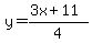 y=%283x%2B11%29%2F4
