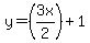 y=%283x%2F2%29%2B1