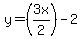 y=%283x%2F2%29-2