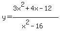 y=%283x%5E2%2B4x-12%29%2F%28x%5E2-16%29%29