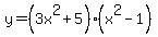 y=%283x%5E2%2B5%29%28x%5E2-1%29