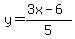 y=%283x-6%29%2F5