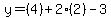 y=%284%29%2B2%282%29-3