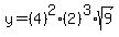 y=%284%29%5E2%2A%282%29%5E3%2Asqrt%289%29