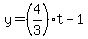 y=%284%2F3%29t-1