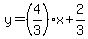 y=%284%2F3%29x%2B2%2F3