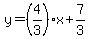 y=%284%2F3%29x%2B7%2F3