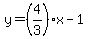 y=%284%2F3%29x-1