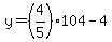 y=%284%2F5%29104-4