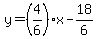 y=%284%2F6%29x-18%2F6