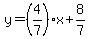 y=%284%2F7%29x%2B8%2F7