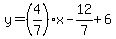 y=%284%2F7%29x-12%2F7%2B6