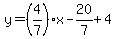 y=%284%2F7%29x-20%2F7%2B4