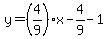 y=%284%2F9%29%2Ax-4%2F9-1