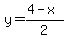 y=%284-x%29%2F2