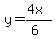y=%284x%29%2F%286%29