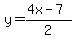 y=%284x-7%29%2F2