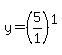 y=%285%2F1%29%5E1