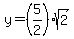 y=%285%2F2%29sqrt%282%29