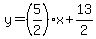 y=%285%2F2%29x%2B13%2F2