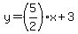 y=%285%2F2%29x%2B3
